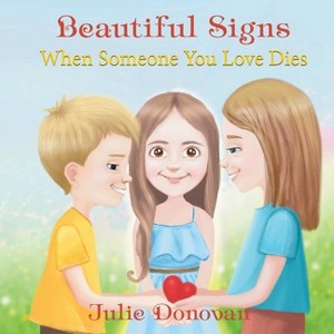 Beautiful Signs - by  Julie Donovan (Paperback) - 1 of 1