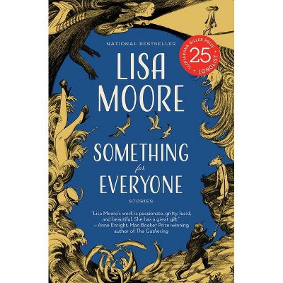 Something for Everyone - by  Lisa Moore (Paperback)