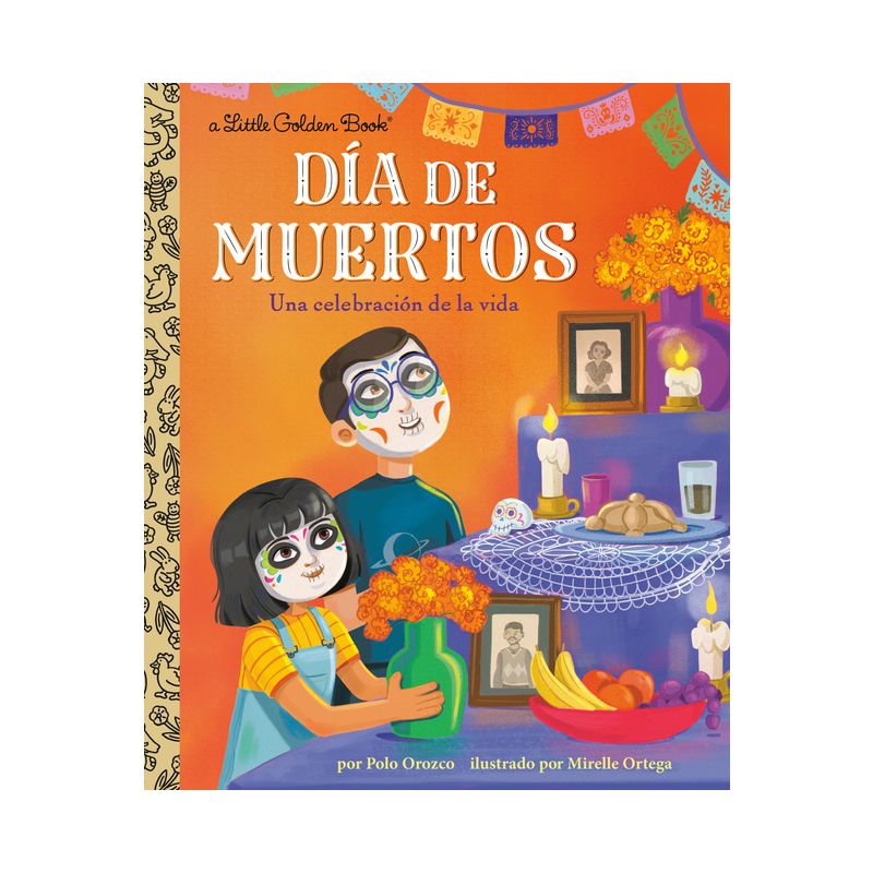 Día de Muertos: Una Celebración de la Vida (Day of the Dead: A Celebration of Life Spanish Edition) - (Little Golden Book) by  Polo Orozco, 1 of 2