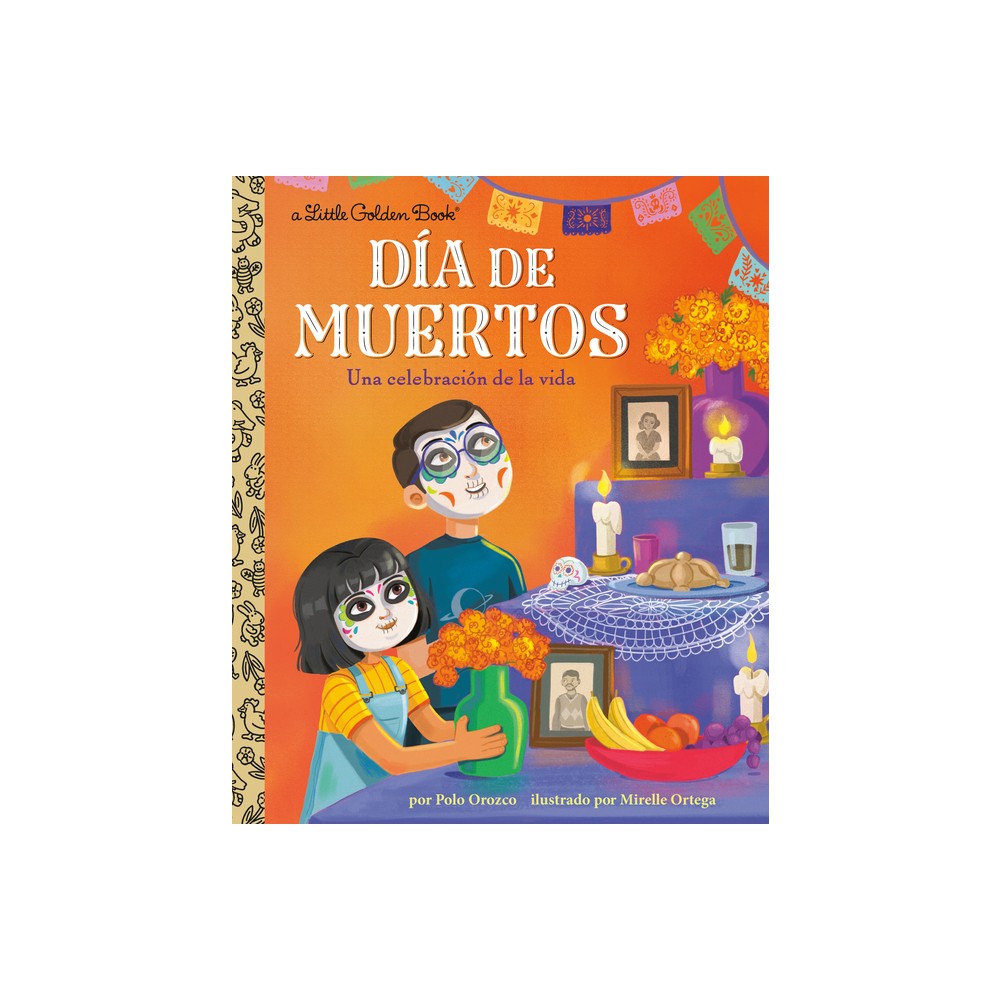 Da de Muertos: Una Celebracin de la Vida (Day of the Dead: A Celebration of Life Spanish Edition) - (Little Golden Book) by Polo Orozco