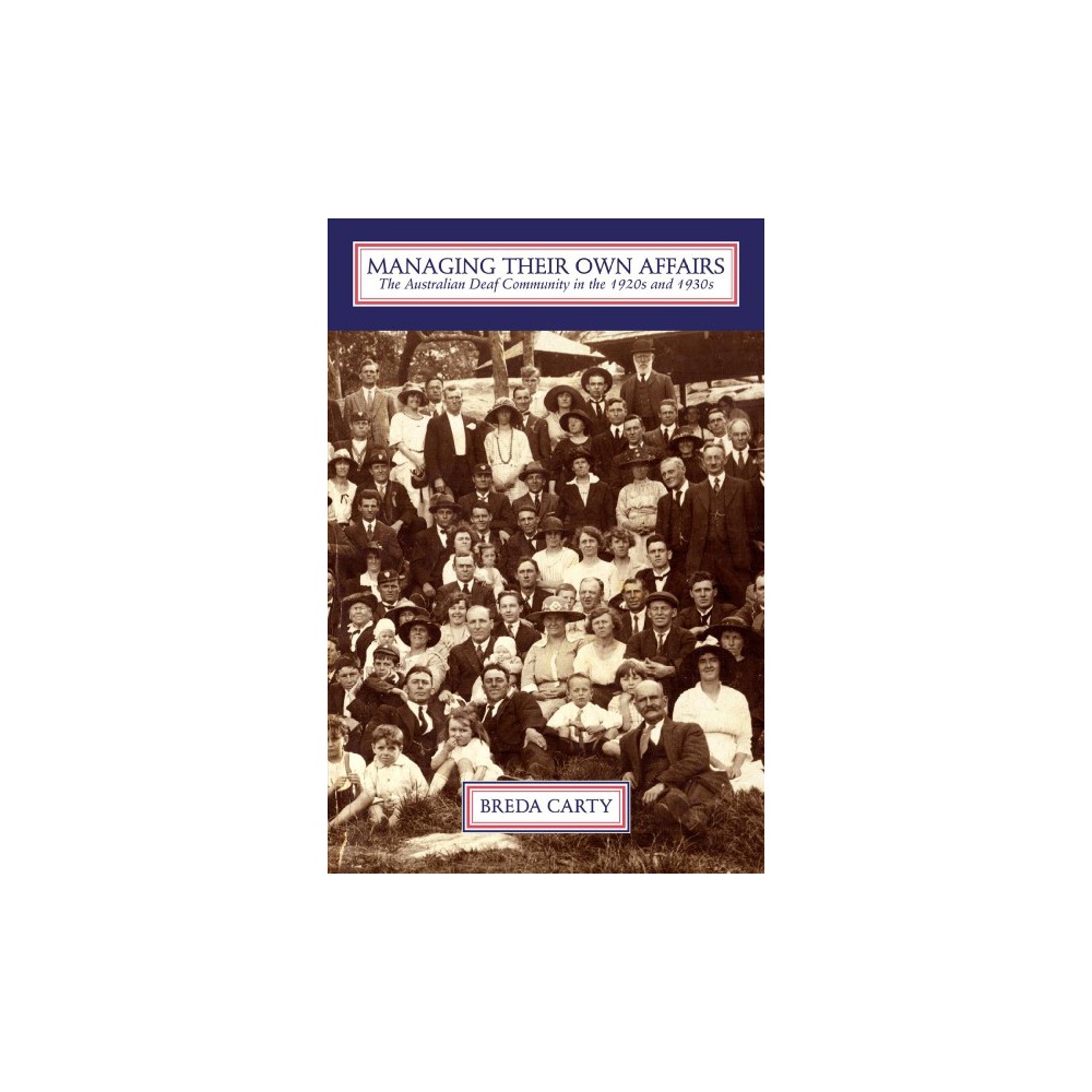 ISBN 9781944838102 product image for Managing Their Own Affairs : The Australian Deaf Community in the 1920s and 1930 | upcitemdb.com