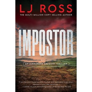 Impostor - (Alexander Gregory Thrillers) by L J Ross - 1 of 1