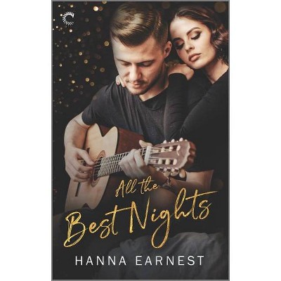 All the Best Nights - by  Hanna Earnest (Paperback)