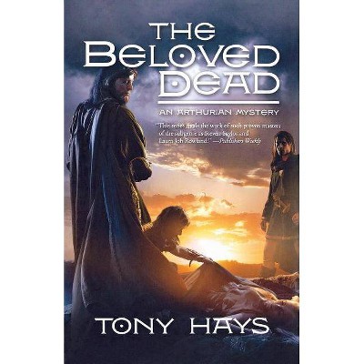 Beloved Dead - by  Tony Hays (Paperback)