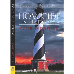 Homicide in Hatteras - (Amanda Rittenhouse Mystery) by  Kate Merrill (Paperback) - 1 of 1