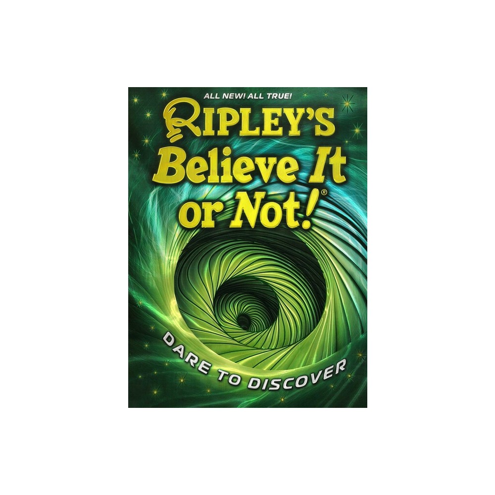 Ripleys Believe It or Not! Dare to Discover - (Annual) (Hardcover)