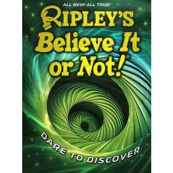 Ripley's Believe It or Not! Dare to Discover - (Annual) (Hardcover)