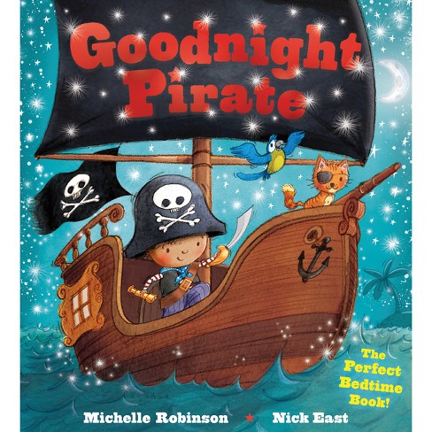 Goodnight Pirate - by  Michelle Robinson (Paperback) - image 1 of 1