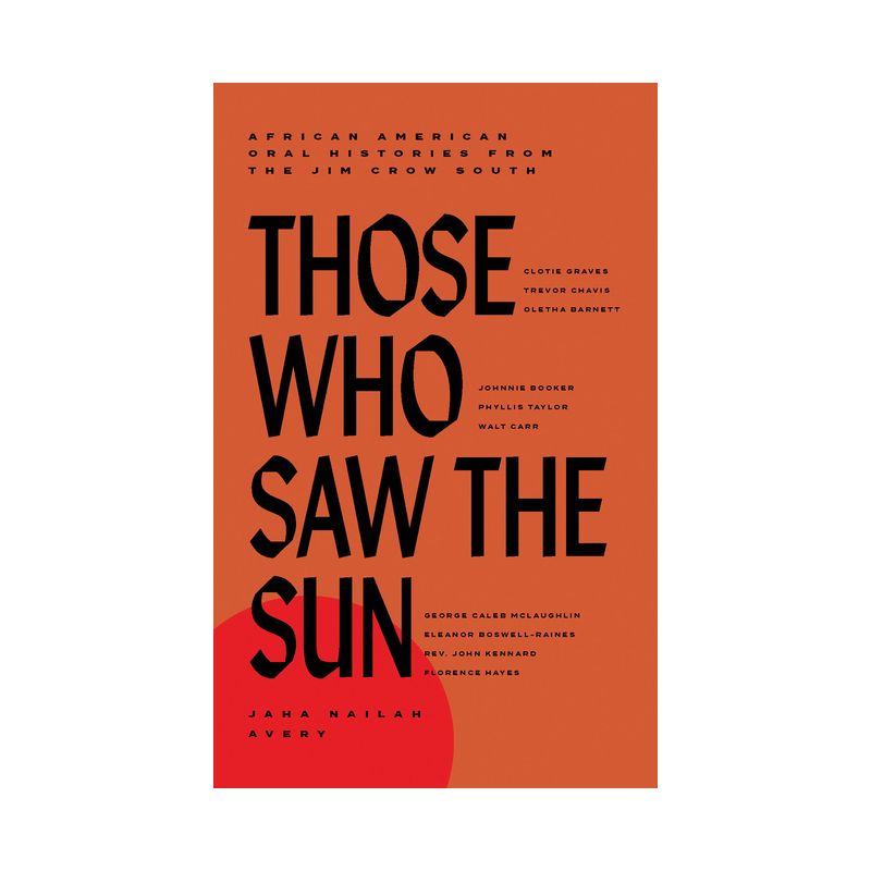 Those Who Saw the Sun - by  Jaha Nailah Avery (Hardcover), 1 of 2