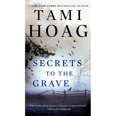 Secrets to the Grave - (Oak Knoll) by  Tami Hoag (Paperback)