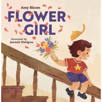 Flower Girl - by  Amy Bloom (Hardcover)