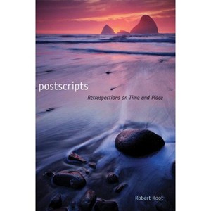Postscripts - by  Robert Root (Paperback) - 1 of 1