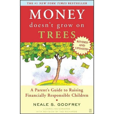 Money Doesn't Grow on Trees - by  Neale S Godfrey & Carolina Edwards (Paperback)