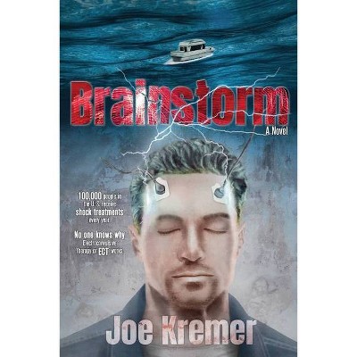 Brainstorm - by  Joe Kremer (Paperback)