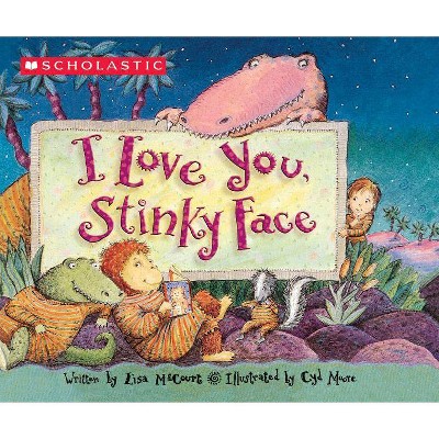 I Love You Stinky Face (Board Book) (Lisa McCourt)