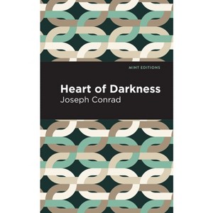 Heart of Darkness - (Mint Editions (Nautical Narratives)) by  Joseph Conrad (Paperback) - 1 of 1