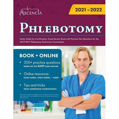 Phlebotomy Study Guide for Certification - by  Ascencia (Paperback)