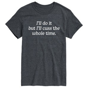 Instant Message Do It But Cuss Whole Time Short Sleeve Graphic T-Shirt - Heather Charcoal - 5X Big and Tall - 1 of 4