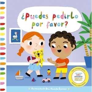 Puedes Pedirlo Por Favor? - by  Amanda Gummer (Hardcover) - 1 of 1