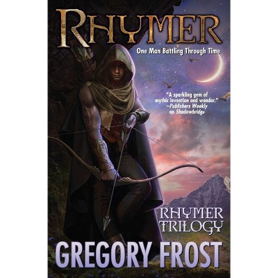 Rhymer - by  Gregory Frost (Hardcover)