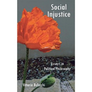 Social Injustice - by  V Bufacchi (Hardcover) - 1 of 1