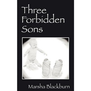 Three Forbidden Sons - by  Marsha Blackburn (Paperback) - 1 of 1