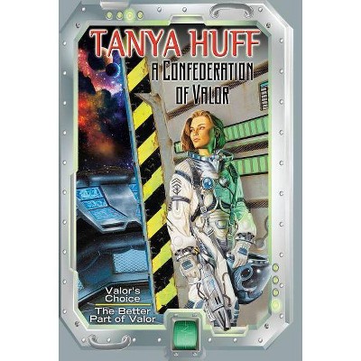 A Confederation of Valor - (Valor Novel) by  Tanya Huff (Paperback)