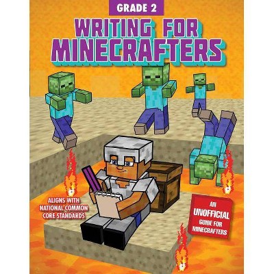 Writing for Minecrafters: Grade 2 - by  Sky Pony Press (Paperback)