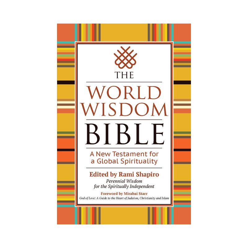 The World Wisdom Bible - by  Rami Shapiro (Paperback), 1 of 2