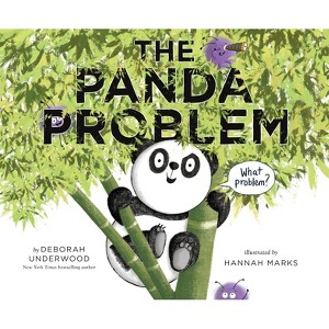 The Panda Problem - by  Deborah Underwood (Hardcover) - 1 of 1