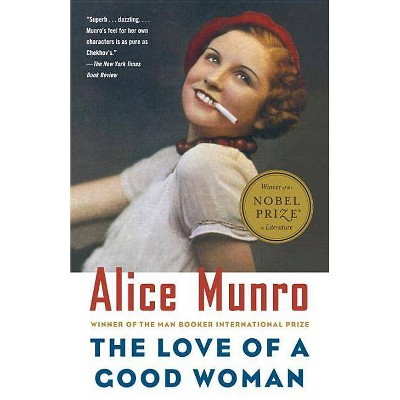 The Love of a Good Woman - (Vintage International) by  Alice Munro (Paperback)