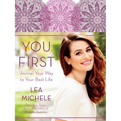 You First - by  Lea Michele (Hardcover)