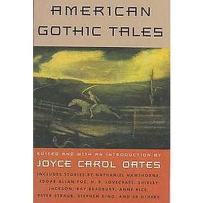  American Gothic Tales - (William Abrahams) by  Various (Paperback) 