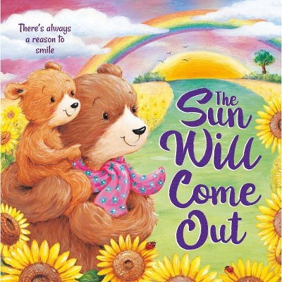 The Sun Will Come Out - by  Igloobooks (Board Book)