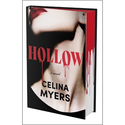 Hollow (Deluxe Limited Edition) - by  Celina Myers (Hardcover)