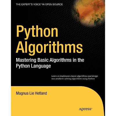 Python Algorithms - (Expert's Voice in Open Source) by  Magnus Lie Hetland (Paperback)