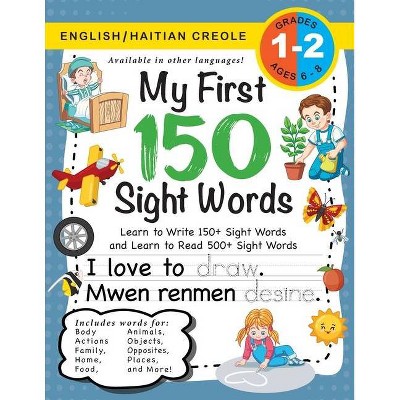 My First 150 Sight Words Workbook - Large Print by  Lauren Dick (Paperback)