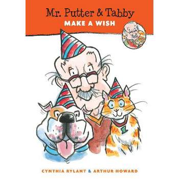 Mr. Putter & Tabby Make a Wish - by  Cynthia Rylant (Paperback)