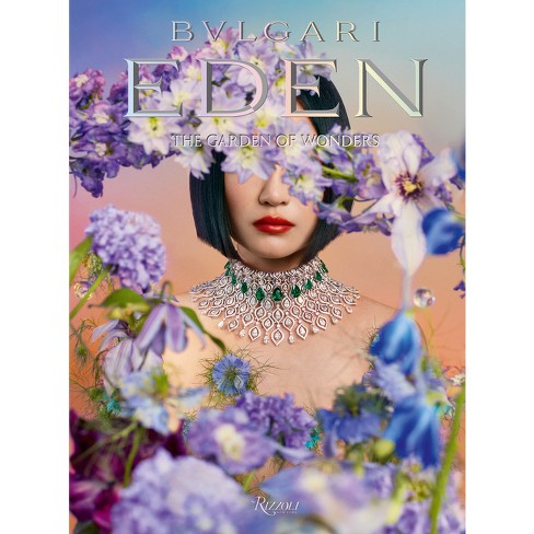 Bulgari Eden. The Garden Of Wonders - (hardcover) : Target