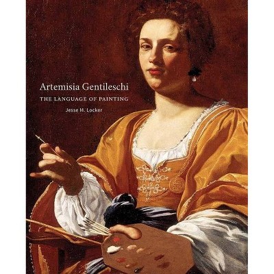 Artemisia Gentileschi - by  Jesse M Locker (Paperback)