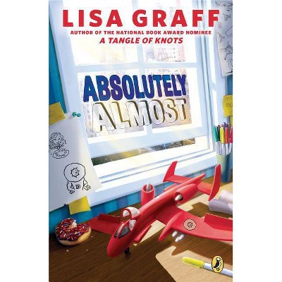 Absolutely Almost - by  Lisa Graff (Paperback)