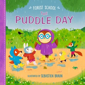 Forest School: The Puddle Day - by  Ruth Symons (Hardcover) - 1 of 1