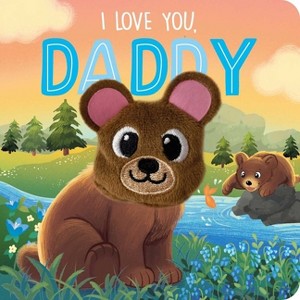 I Love You, Daddy - by Igloobooks - 1 of 1