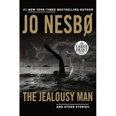 The Jealousy Man and Other Stories - Large Print by  Jo Nesbo (Paperback)