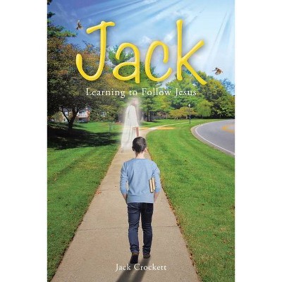 Jack - by  Jack Crockett (Paperback)