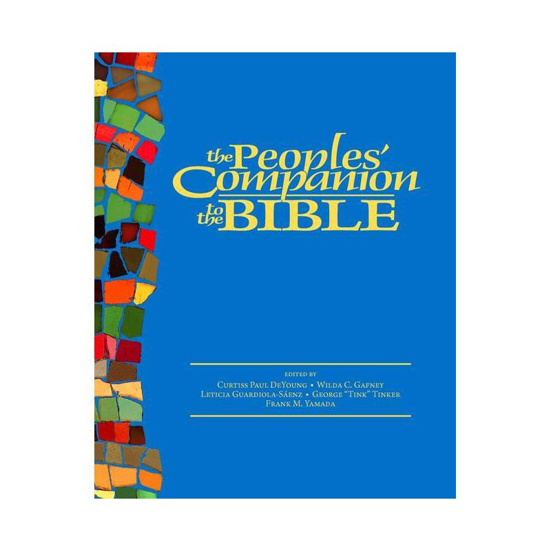 Peoples' Companion to the Bible - by  Curtiss Paul DeYoung & Wilda C Gafney & Leticia A Guardiola-Saenz (Paperback), 1 of 2