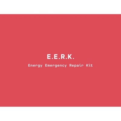 Energy Emergency Repair Kit - by  The E E R K Collective (Paperback)