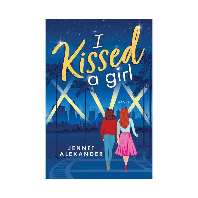 I Kissed a Girl - by Jennet Alexander (Paperback), 1 of 2