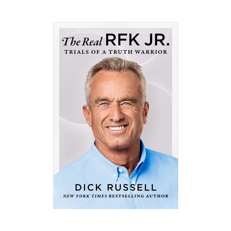 The Real Rfk Jr. - by  Dick Russell (Hardcover), 1 of 2