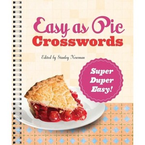 Easy as Pie Crosswords: Super-Duper Easy! - by  Stanley Newman (Spiral Bound) - 1 of 1